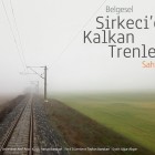 Belgesel Gösterimi, Sirkeci’den Kalkan Trenler, 19 Haziran 2014 - azgezmis.com